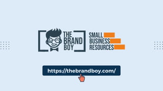 https://thebrandboy.com/
 