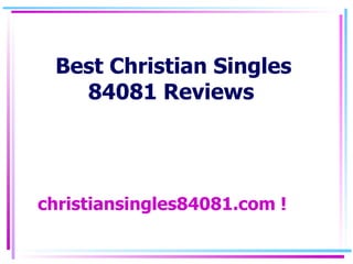 Best Christian Singles 84081 Reviews   christiansingles84081.com  !   