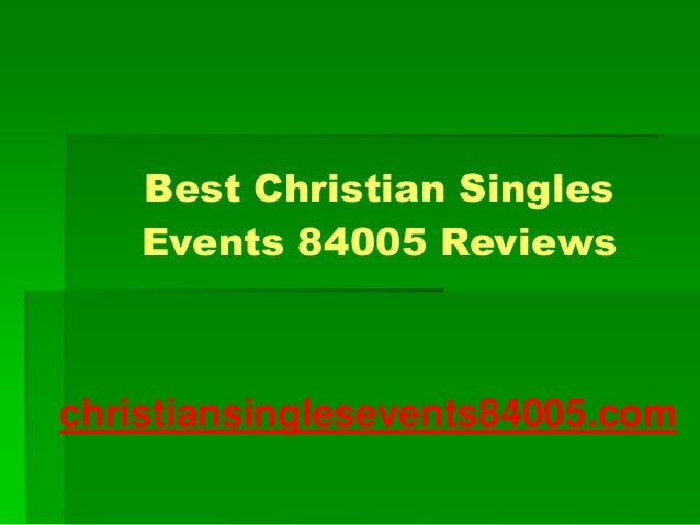 Best Christian Singles
Events 84005 Reviews
christiansinglesevents84005.com
 