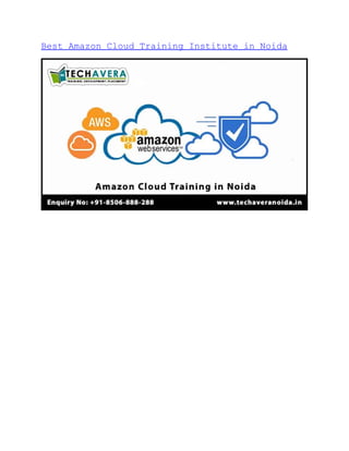 Best Amazon Cloud Training Institute in Noida
 
