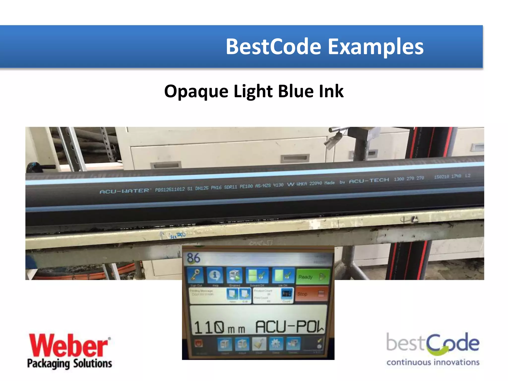 Opaque Light Blue Ink
BestCode Examples
 