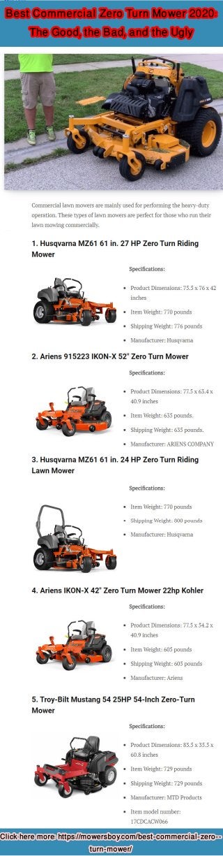 Clickheremore:https://mowersboy.com/best-commercial-zero--
turn-mower/
BestCommercialZeroTurnMower2020:
TheGood,theBad,andtheUgly
 