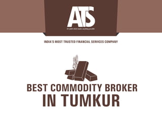 Best commodity broker in Tumkur