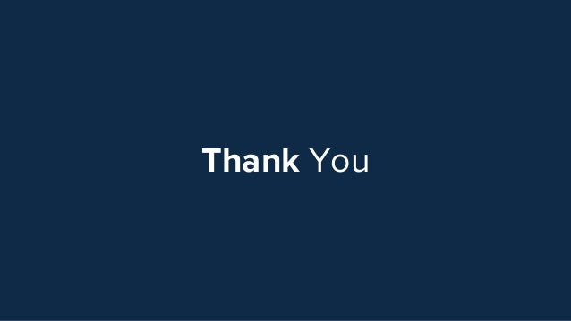 Thank You
 
