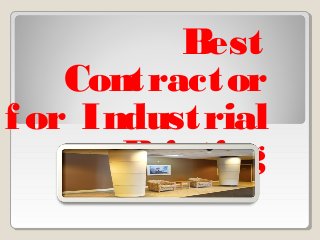 Best
Contractor
for Industrial
Painting
 