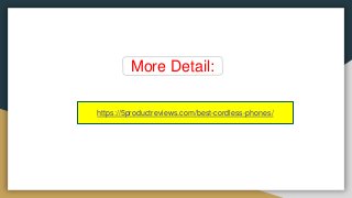 More Detail:
https://5productreviews.com/best-cordless-phones/
 