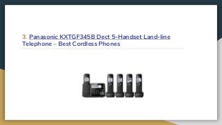 3. Panasonic KXTGF345B Dect 5-Handset Land-line
Telephone – Best Cordless Phones
 