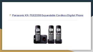 7. Panasonic KX-TGE233B Expandable Cordless Digital Phone
 