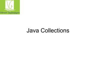 Java Collections 
 