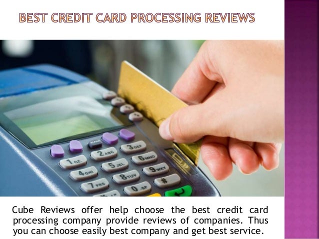 Cube Reviews Offer the Best Credit Card Processing Reviews