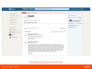The 35 Best CRMs
See Highrise Features and Pricing
 