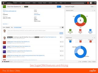 The 35 Best CRMs
See SugarCRM Features and Pricing
 