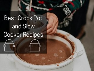 BestCrockPot
andSlow
CookerRecipes
 