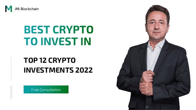 iMi Blockchain
WEBINAR
TOP 12 CRYPTO
INVESTMENTS 2022
Free Consultation
 