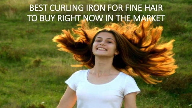 Best Curling Iron For Fine Hair To Buy Best Curling Iron Review