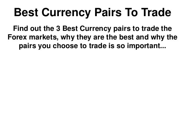 Best forex pairs to trade