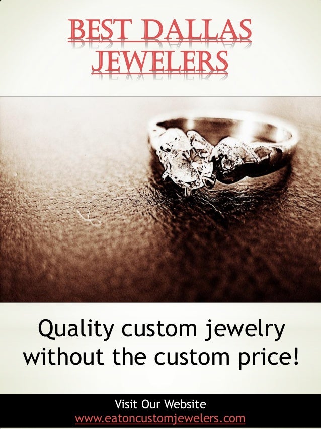 Best dallas jewelers & custom jewelry store