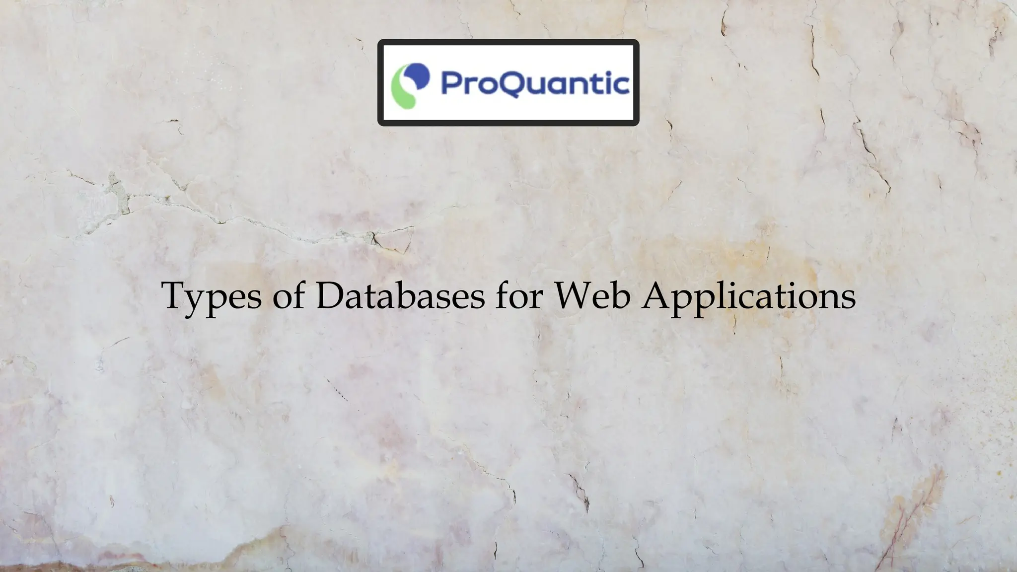 Types of Databases for Web Applications
 