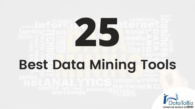Best Data Mining Tools
25
 