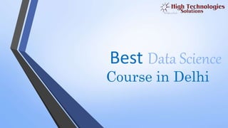 Best Data Science
Course in Delhi
 