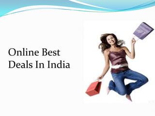 Online Best
Deals In India
 