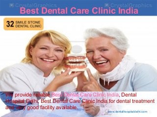 Best Dental Care Clinic India

We provide reliable Best Dental Care Clinic India, Dental
Hospital Delhi, Best Dental Care Clinic India for dental treatment
and very good facility available.
www.dentalhospitaldelhi.com

 