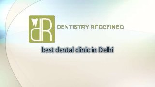 best dental clinic in Delhi

 