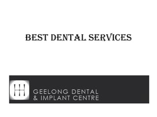 Best Dental Services
 