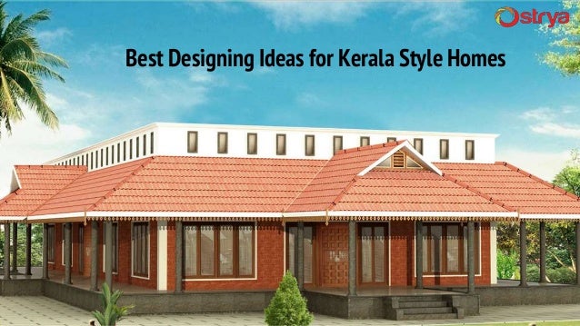 Best designing ideas for Kerala style homes | Interior Designers Kochi