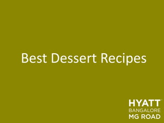 Best Dessert Recipes 
 
