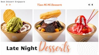 Best Dessert Singapore
 