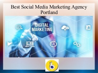 Best Social Media Marketing Agency
Portland
 