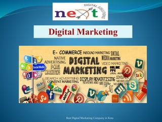 Best Digital Markating Company in Kota
Digital Marketing
 