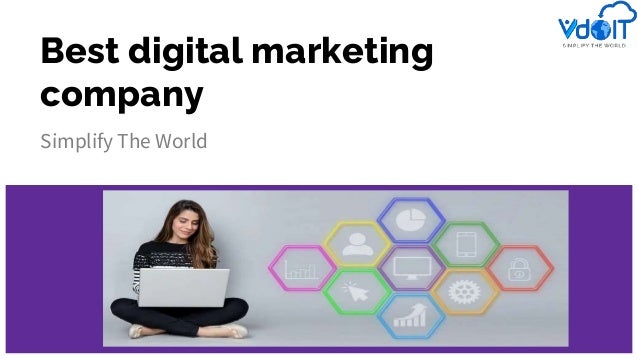 Best digital marketing
company
Simplify The World
 