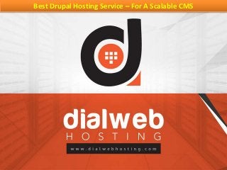 Best Drupal Hosting Service – For A Scalable CMS
 