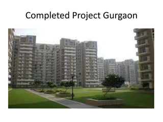 Completed Project Gurgaon
 