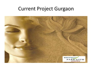 Current Project Gurgaon
 