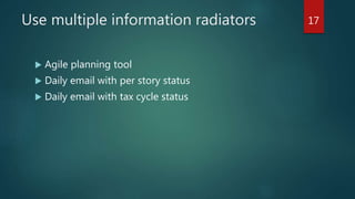 Reality check the release
 Go-no-go meeting on day 8 of last implementation
sprint
 Only promote those that are QA complete and can
reasonably be UAT complete by day 10
 Be realistic about what can make it into the release so
that code doesn’t have to be backed out
 Stick to your decisions after the go-no-go and don't
squeeze in more stories when they are completed
17
 