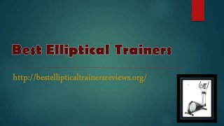 Best elliptical trainers