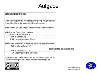 Markus Hammele
www.let-online.de
Aufgabe
Tabelle siehe nächste Folie
 