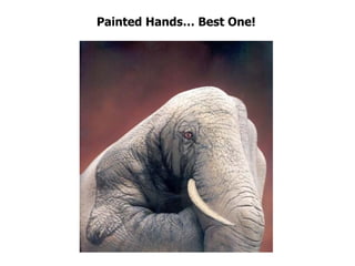 Painted Hands Best One! 