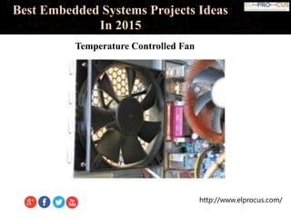 Embedded System Fan Led Project Best Embedded Systems Projects Ideas In 2015 | PPTX