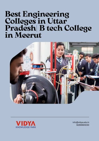 Best Engineering
Colleges in Uttar
Pradesh| B tech College
in Meerut
info@vidya.edu.in
9289993030
 