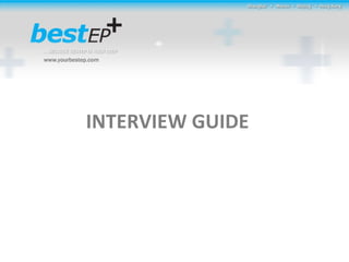 INTERVIEW GUIDE 