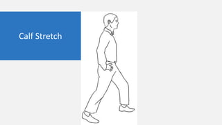 Calf Stretch
 
