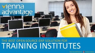 TRAINING INSTITUTES
THE BEST OPEN SOURCE ERP SOLUTION FOR
Made in GermanyOpen Source ERP Solution
 