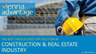 CONSTRUCTION & REAL ESTATE
THE BEST OPEN SOURCE ERP SOLUTION IN
INDUSTRY Made in GermanyOPEN SOURCE ERP | ERP FOR CONSTRUCTION | ERP FOR REAL ESTATE
 