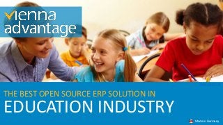 EDUCATION INDUSTRY
THE BEST OPEN SOURCE ERP SOLUTION IN
Made in Germany
OPEN SOURCE ERP
 