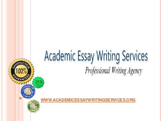WWW.ACADEMICESSAYWRITINGSERVICES.ORG
 
