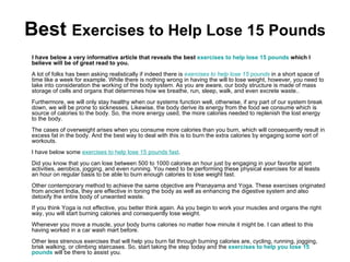 Best  Exercises to Help Lose 15 Pounds ,[object Object]